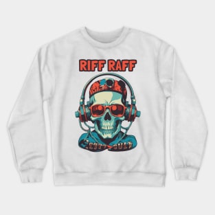 riff raff Crewneck Sweatshirt